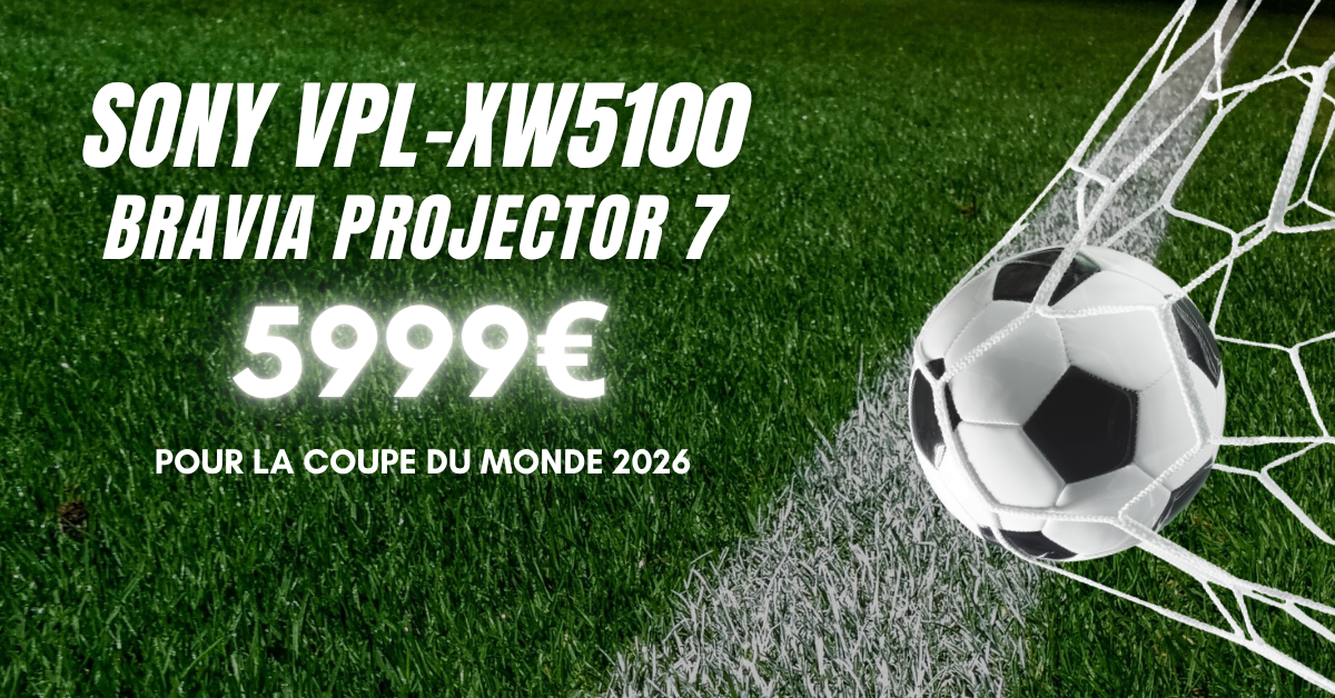 Baisse de prix pour le Sony VPL-XW5100 Bravia Projector 7 : 1000 € de réduction avant la Coupe du monde 2026